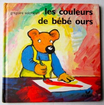 couverture de : Couleurs de b&eacute;b&eacute; ours (les)