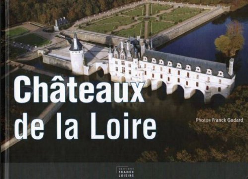 couverture de : Ch&acirc;teaux de la Loire