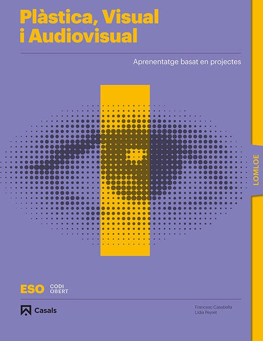 Plàstica, Visual i Audiovisual I ESO LOMLOE Llibre - PEFC 100% -  (CODIGO ABIERTO LOMLOE)