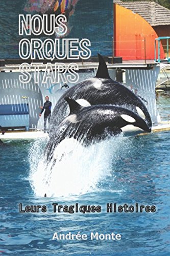 Téléchargement gratuit de livres audio NOUS ORQUES STARS: Leurs Tragiques Histoires by author E-book MOBI 1520813422