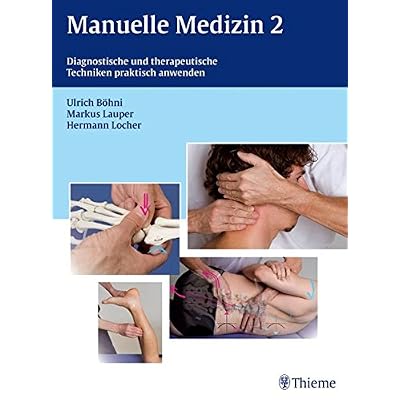 [PDF] Manuelle Medizin 2: Diagnostische und therapeutische Techniken praktisch anwenden KOSTENLOS DOWNLOAD