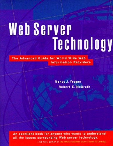 Download Web Server Technology: Advanced Guide for World Wide Web Information Providers