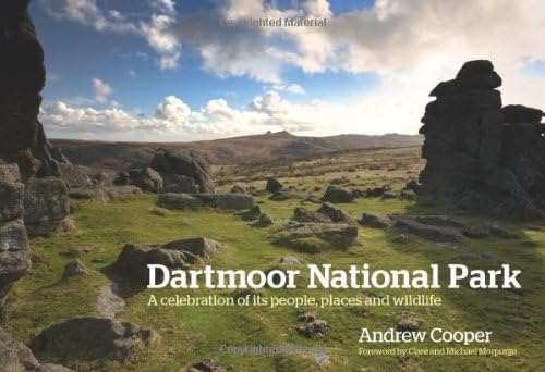 Dartmoor National Park: A Celebration of Its People, Places and Wildlife