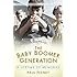 The Baby Boomer Generation: A Lifetime of Memories