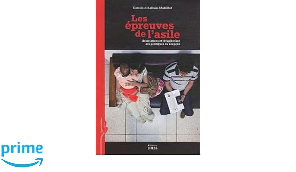 Amazonfr Les épreuves De Lasile Associations Et - 