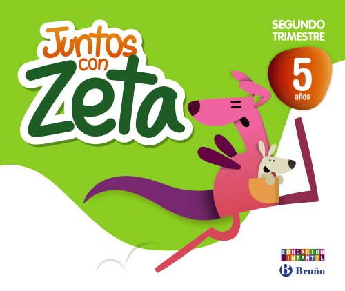 Juntos con Zeta 5 años Segundo trimestre (Juntos con Lola, Max y Zeta)