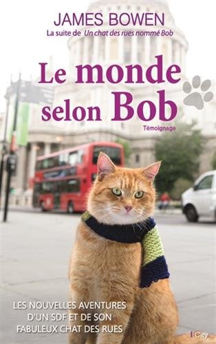 couverture de : Le monde selon Bob.Les nouvelles aventures d'un SDF et de...