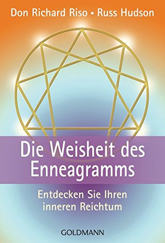 Download Die Weisheit des Enneagramms. Entdecken Sie Ihren inneren Reichtum.