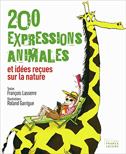 couverture de : 200 expressions animales et idées reçues sur la nature