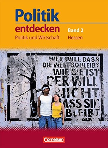 Politik entdecken. Politik und Wirtschaft - Hessen.Band 2: 9./10. Schuljahr - Schülerbuch