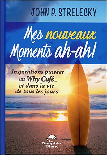 Mes nouveaux Moments ah-ah ! 
