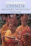 Front cover for the book Chinese Religious Traditions by Joseph A. Adler