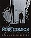 How to Draw Noir Comics: The Art and Technique of Visual Storytelling by 