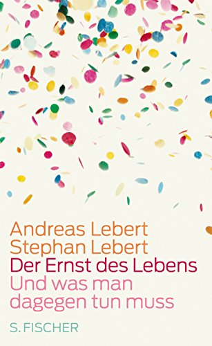 Cover zum Buch Der Ernst des Lebens: Und was man dag...