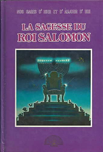 La Sagesse du roi Salomon La Sagesse du roi Salomon