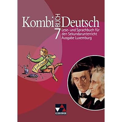 Free Kombi Buch Deutsch Ausgabe Luxemburg Kombi Buch Deutsch Luxemburg 7 Lese Und Sprachbuch Fur Den Sekundarunterricht Auf Der Basis Von Kombi Buch Fur Erziehung Und Berufsausbildung Luxemburg Pdf Download Ccccccillandro
