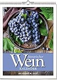 Literarischer Wein-Kalender 2018: vierfarbiger Wochewandkalender. Format 24 x 30 cm by 