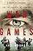 War Games: The Psychology of Combat by 