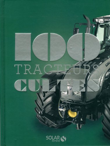 couverture de : 100 tracteurs cultes