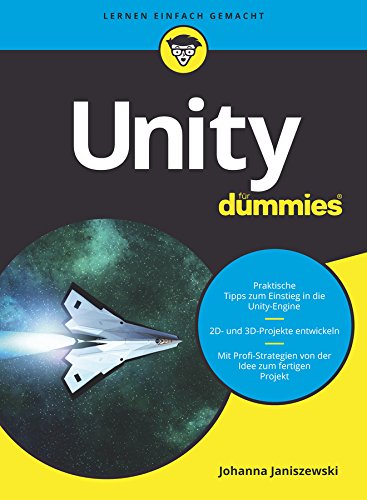 Unity für Dummies: Praktische Tipps zum Einstieg in die Unity-Engine ...