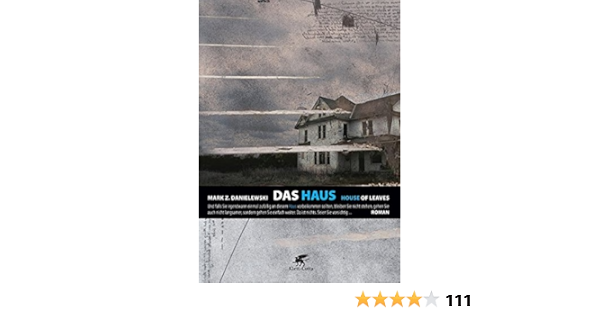 Das Haus House Of Leaves Amazon De Mark Z Danielewski Christa Schuenke Bucher