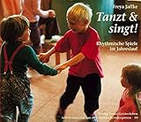 Image de Tanzt und singt!: Rhythmische Spiele im Jahreslauf (Arbeitsmaterial aus den Waldorfkindergärten)