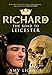 Richard III: The Road to Leicester by 