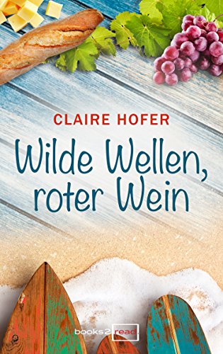 Cover zum Buch Wilde Wellen, roter Wein