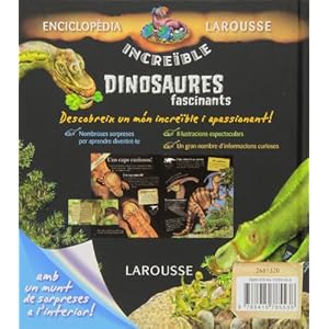 Dinosaures fascinants (Larousse - Infantil / Juvenil - Catalán - A Partir De 5/6 Años - Enciclopèdia Increïble 5 Anys)