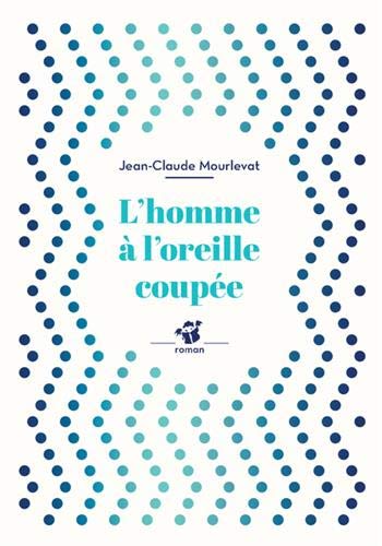 L'homme a l'oreille coupee (ne) (Petite Poche)
