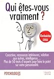 Qui êtes vous vraiment ? Caractères, ressources intérieures, relation aux autres, intelligence... Plus de 50 tests d'experts pour faire le point sur votre personnalité.