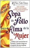  Una 2a raci??n de Sopa de Pollo para el Alma de la Mujer: M??s relatos que conmueven el coraz??n y ponen fuego en el espiritu de las mujeres (Chicken Soup for the Soul) (Spanish Edition) by Jack Canfield (2003-09-01)