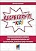 Raspberry Pi für Kids: Programmieren lernen und experimentieren mit Elektronik, Scratch und Python by Michael Weigend
