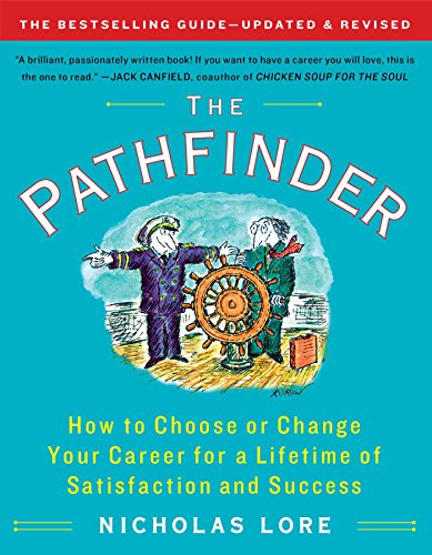 The Pathfinder: How to Choose or Change Your Career for a Lifetime of Satisfaction and Success (Touchstone Books (Paperback)) (English Edition)