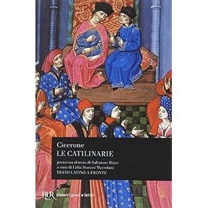 Le catilinarie. Testo latino a fronte Le catilinarie. Testo latino a fronte