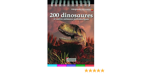200 Dinosaures Et Autres Animaux Prehistoriques Amazon Fr Panafieu Jean Baptiste De Livres