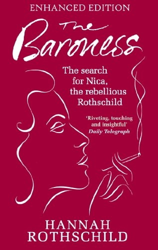 The Baroness: The Search for Nica the Rebellious Rothschild (English Edition) livre