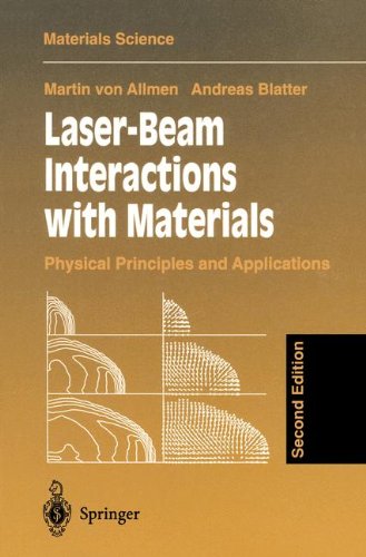 Laser-Beam Interactions with Materials: Physical Principles and Applications: 2 (Springer Series in Materials Science)
