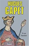 Image de Hugues Capet. Naissance d'une dynastie