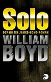 Bücher Neuerscheinungen 2022 - Solo: Ein James-Bond-Roman von William Boyd