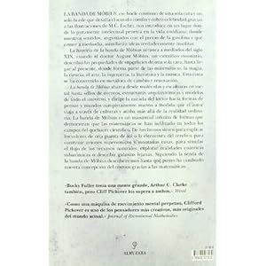 La banda de Möbius: Todo sobre la maravillosa banda del Dr. Möbius: Matemáticas, Juegos, Literatura, Arte, Tecnología y Cosmología (Matematicas)
