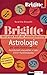 BRIGITTE-ASTROLOGIE: Das große Buch der Astrologie - by 