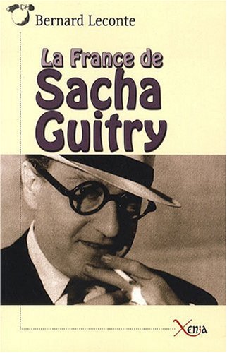 La  France de Sacha Guitry