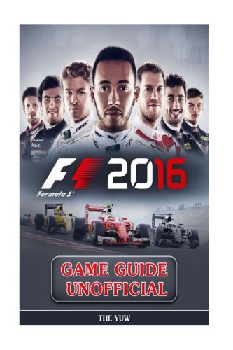 Preisvergleich Produktbild F1 2016 Game Guide Unofficial