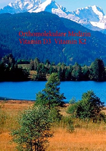 Preisvergleich Produktbild Broschüre Orthomolekulare Medizin - Vitamin D3 - Vitamin K2
