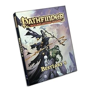 Pathfinder Roleplaying Game: Bestiary 5