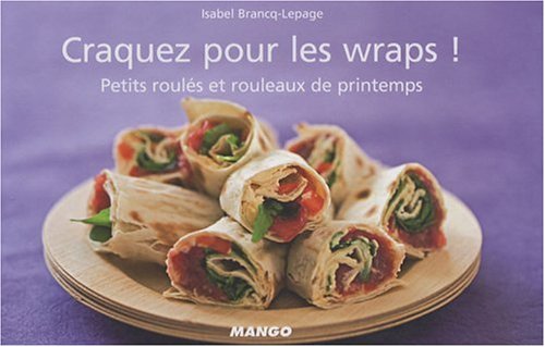 couverture de : Craquez pour les wraps !