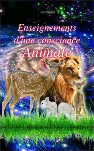 Enseignements d'une conscience animale Enseignements d'une conscience animale