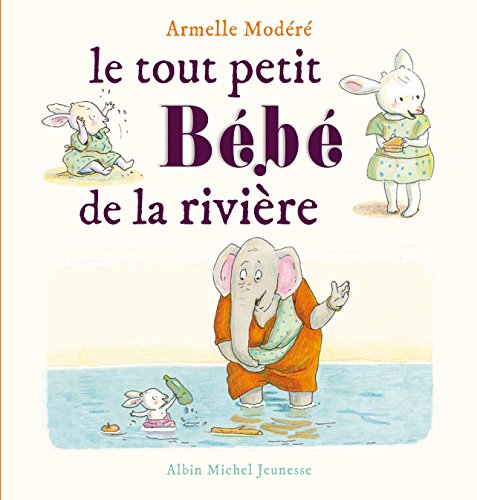 Le  tout petit bébé de la rivière