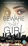 Beware That Girl: Sie weiß alles über dich by 